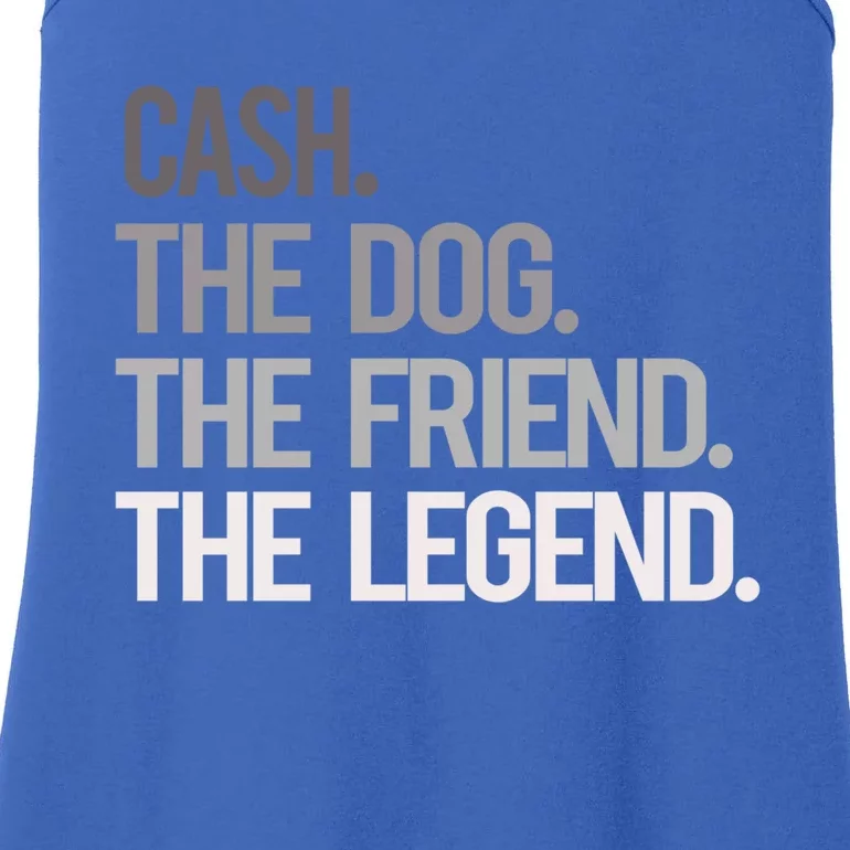 Cash The Dog The Friend The Legend National Pet Day Gift Ladies Essential Tank