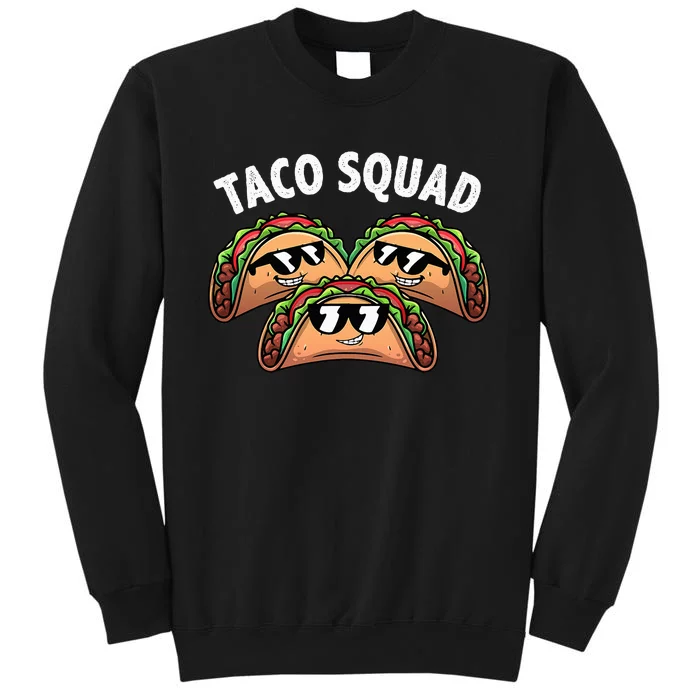 Cool Taco Design Taco Mexican Dish Lovers Tall Sweatshirt