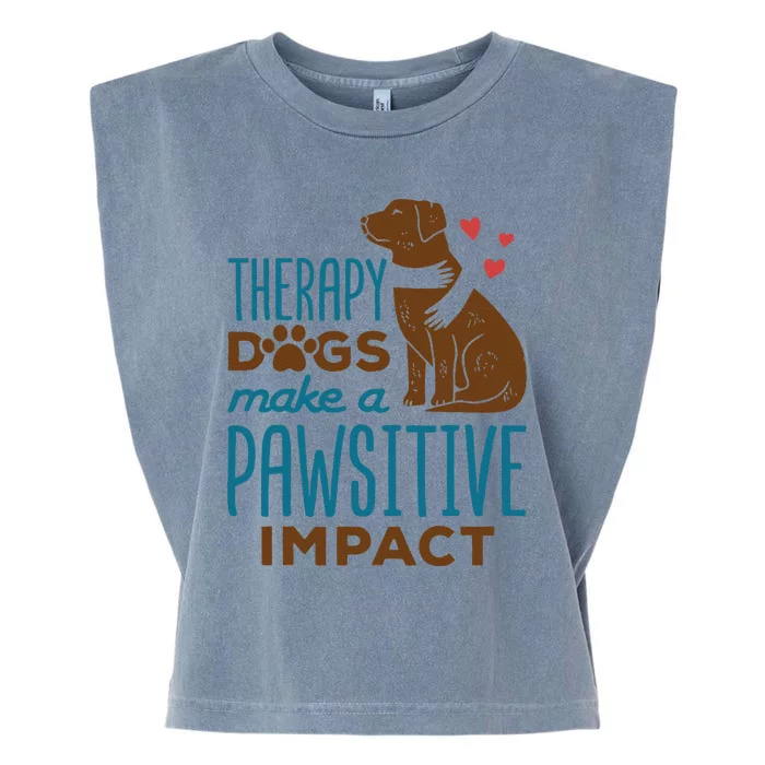 Cute Therapy Dogs Make A Pawsitive Impact Therapy Dog Team Garment-Dyed Women's Muscle Tee