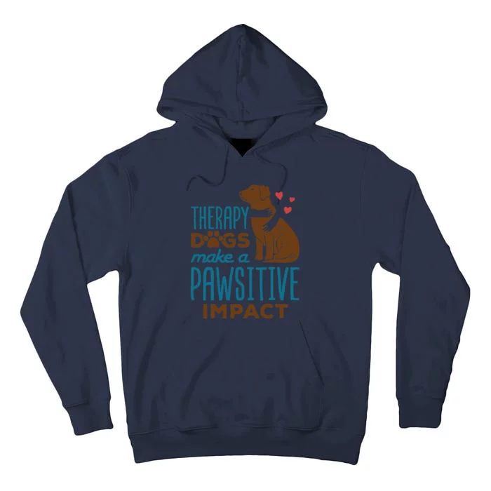 Cute Therapy Dogs Make A Pawsitive Impact Therapy Dog Team Tall Hoodie