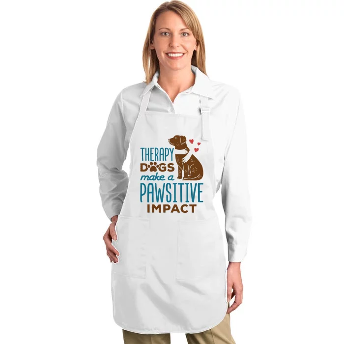 Cute Therapy Dogs Make A Pawsitive Impact Therapy Dog Team Full-Length Apron With Pocket