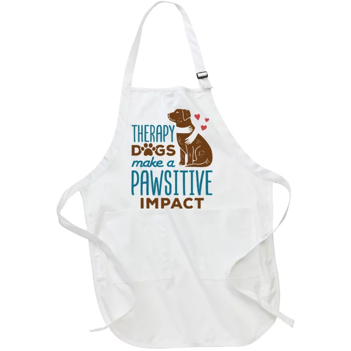 Cute Therapy Dogs Make A Pawsitive Impact Therapy Dog Team Full-Length Apron With Pocket