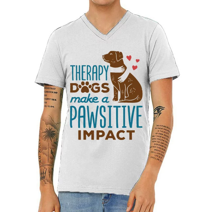 Cute Therapy Dogs Make A Pawsitive Impact Therapy Dog Team V-Neck T-Shirt