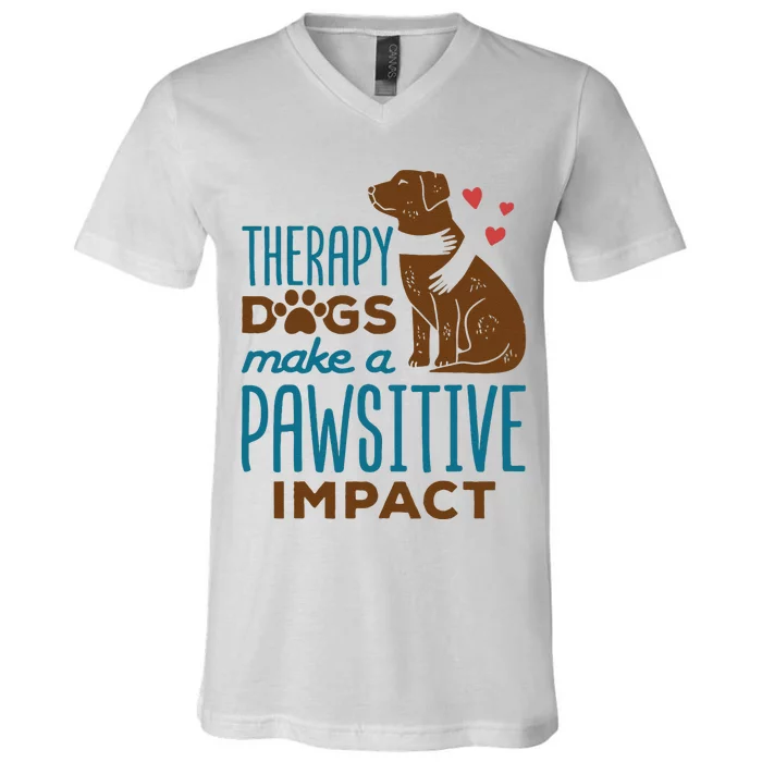 Cute Therapy Dogs Make A Pawsitive Impact Therapy Dog Team V-Neck T-Shirt