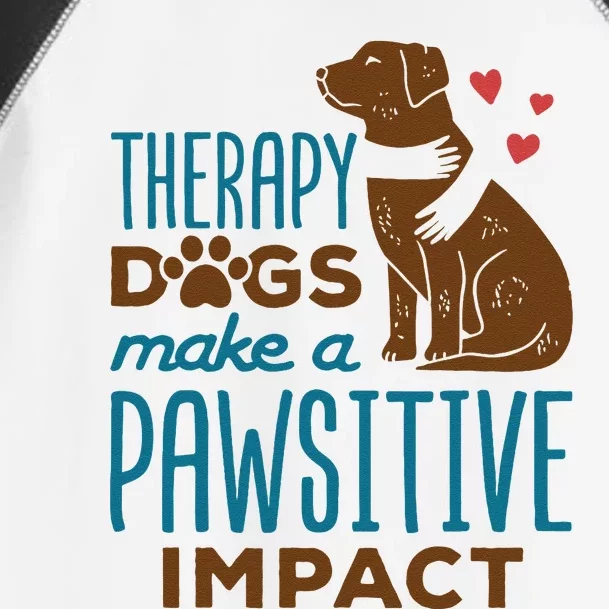 Cute Therapy Dogs Make A Pawsitive Impact Therapy Dog Team Toddler Fine Jersey T-Shirt