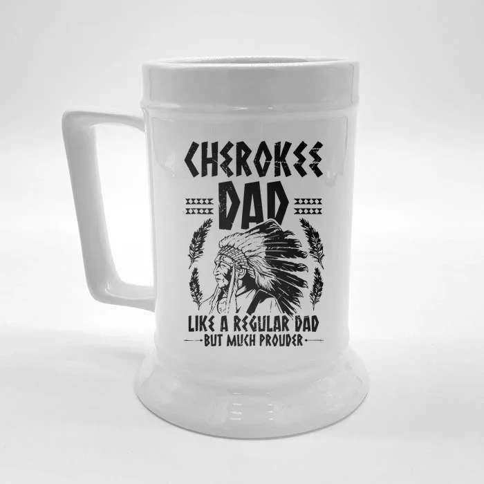 Cherokee Tribe Design For A Proud Cherokee Dad Front & Back Beer Stein