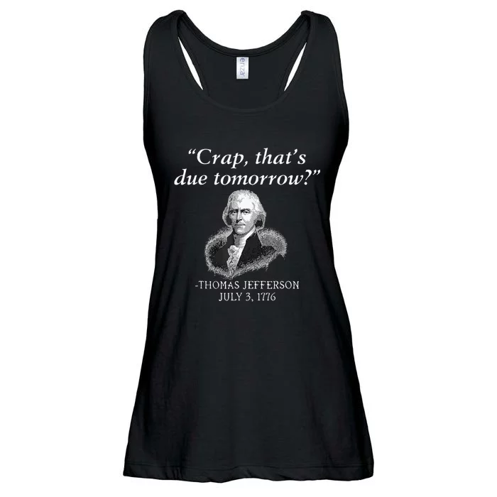 Crap ThatS Due Tomorrow Thomas Jefferson Ladies Essential Flowy Tank