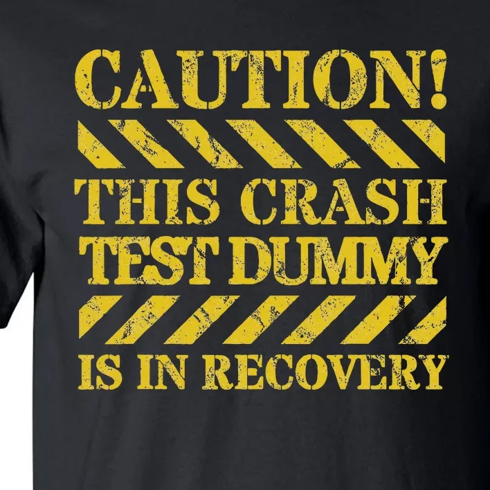 Crash Test Dummy In Recovery Funny Injury And Injured Tall T-Shirt