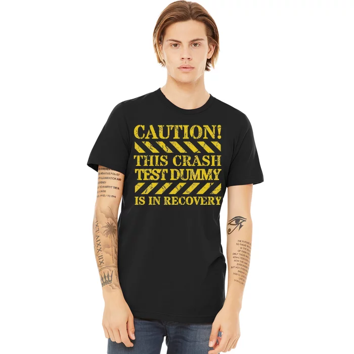 Crash Test Dummy In Recovery Funny Injury And Injured Premium T-Shirt