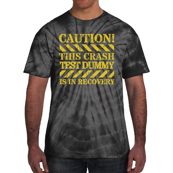 Crash Test Dummy In Recovery Funny Injury And Injured Tie-Dye T-Shirt