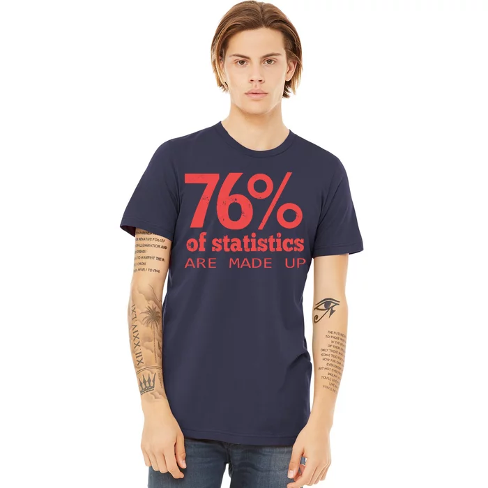 Cool Teksture Design 76% Statistics Patern Premium T-Shirt