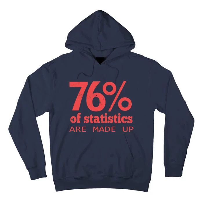 Cool Teksture Design 76% Statistics Patern Tall Hoodie