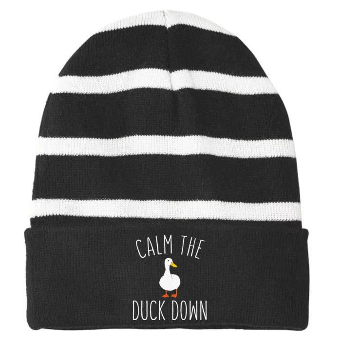 Calm The Duck Down Funny Duck White Bird Sassy Ducklings Striped Beanie with Solid Band