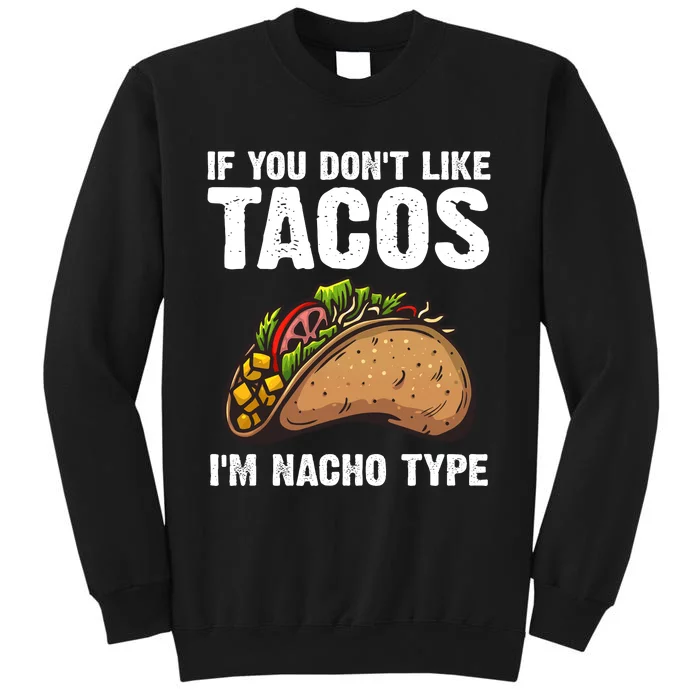 Cute Taco Design Mexican Food Taco Lover Tall Sweatshirt