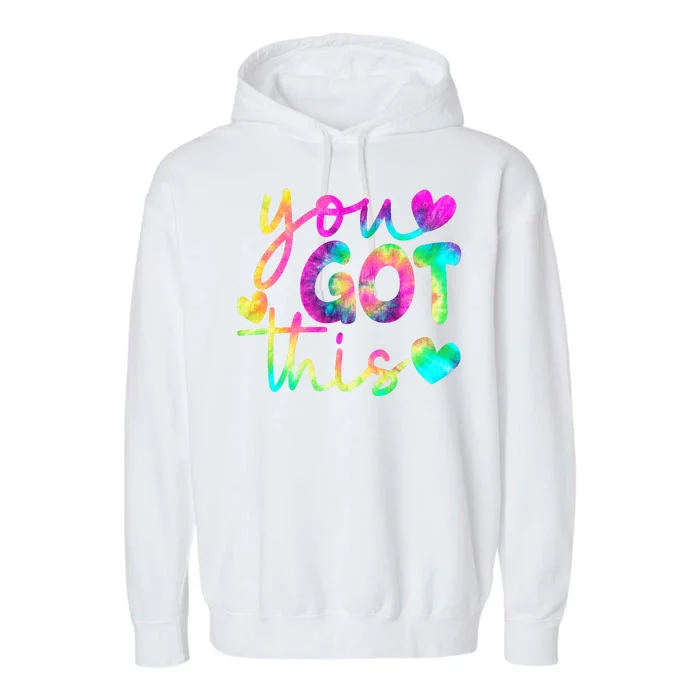 Cute Tie Dye You Got This Garment-Dyed Fleece Hoodie