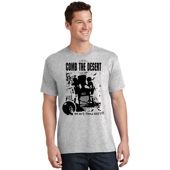 Comb The Desert T-Shirt