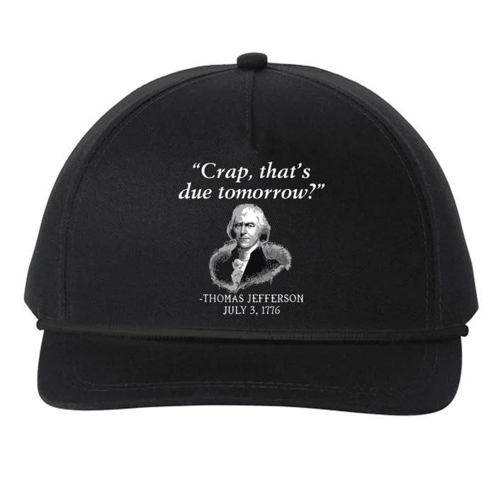 Crap Thats Due Tomorrow Thomas Jefferson Snapback Five-Panel Rope Hat