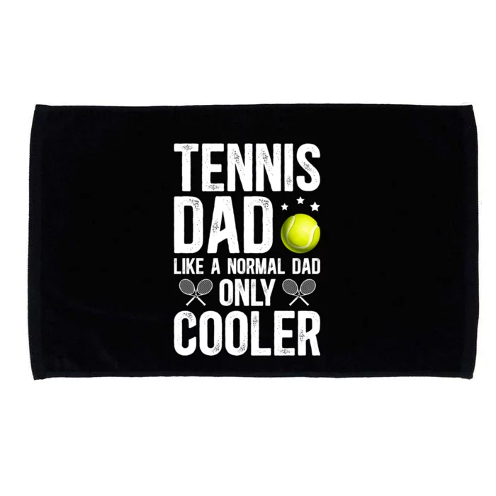 Cool Tennis Dad Of A Tennis Player Dad Tennis Father Gift Microfiber Hand Towel