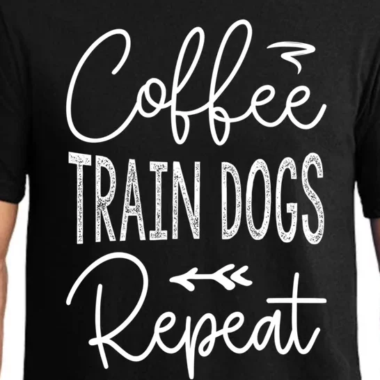 Coffee Train Dogs Repeat Funny Dog Trainer Meaningful Gift Pajama Set