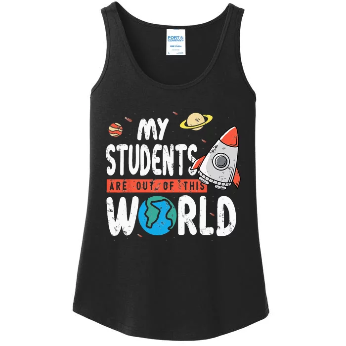 Cute Teacher Design My Students Are Out Of This World Space Ladies Essential Tank