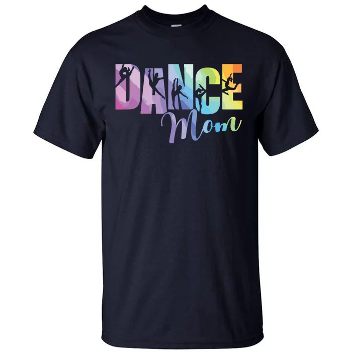 Cute Tiedye Dance Mom Mothers Day Tall T-Shirt