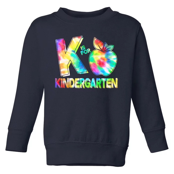 Cute Tie Dye K Is For Kindergarten Toddler Sweatshirt