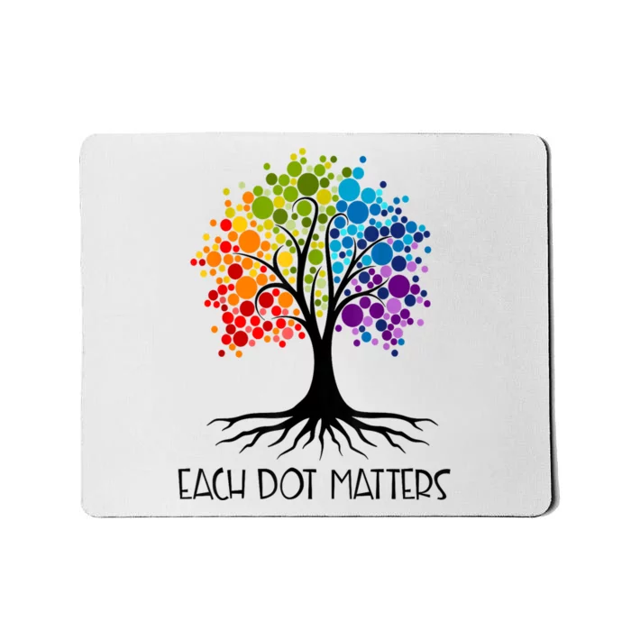 Colorful Tree Each Dot Matters Dot Day Polka Dot Gift Mousepad