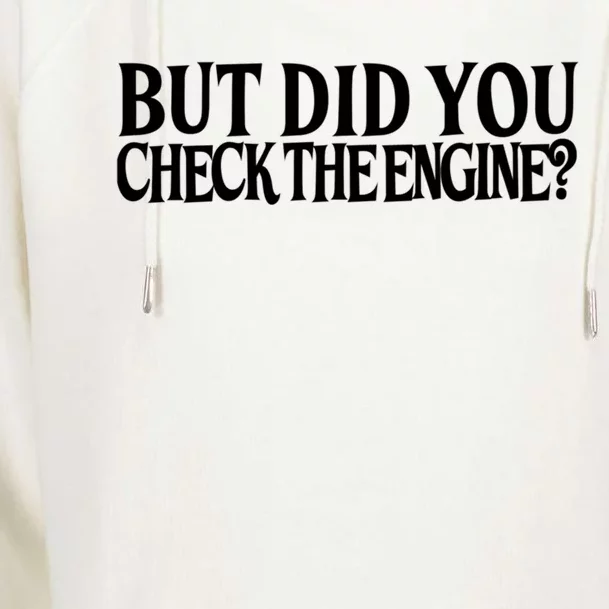 Check The Engine Gift Womens Funnel Neck Pullover Hood