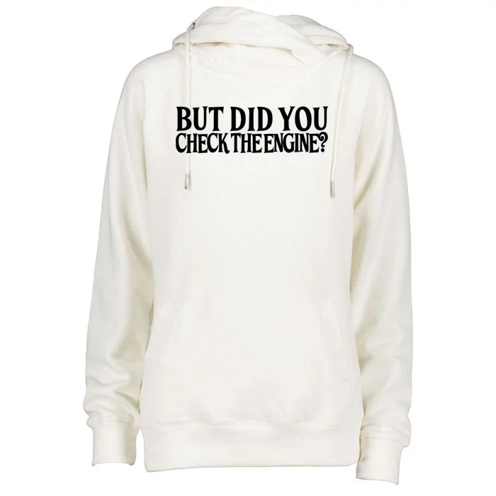 Check The Engine Gift Womens Funnel Neck Pullover Hood