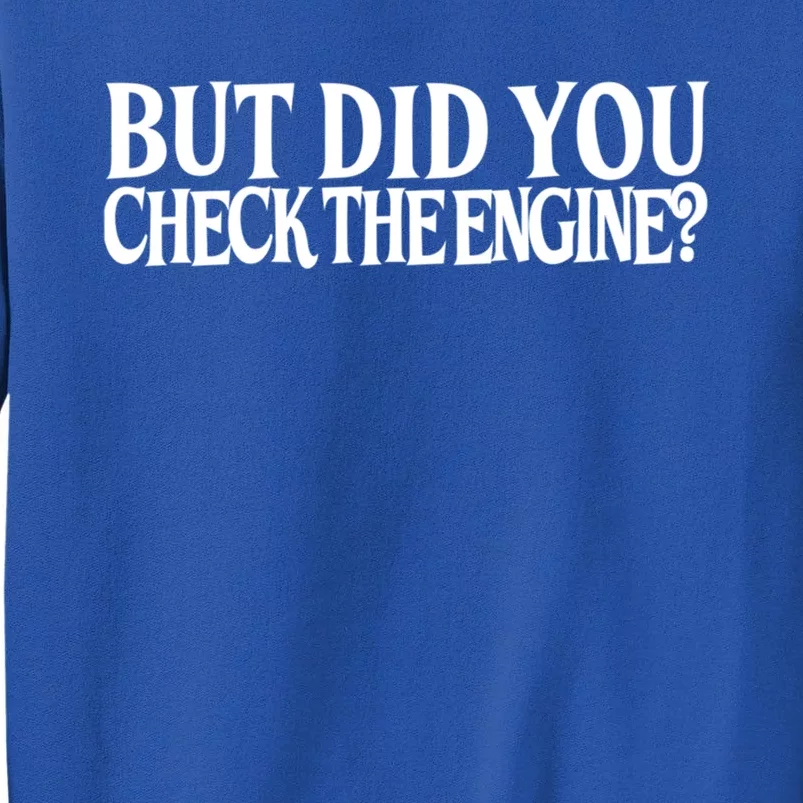 Check The Engine Gift Sweatshirt