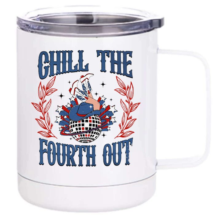 Chill The Fourth Out Vintage Cowgirl 4th Of July Front & Back 12oz Stainless Steel Tumbler Cup