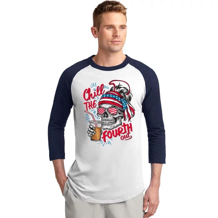 Chill The Fourth Out Patriotic Skull 4th Of July Baseball Sleeve Shirt