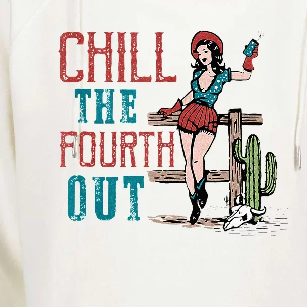 Chill The Fourth Out Retro Western Cowgirl Happy 4th Of July Womens Funnel Neck Pullover Hood