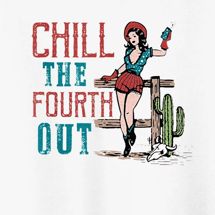 Chill The Fourth Out Retro Western Cowgirl Happy 4th Of July Toddler T-Shirt