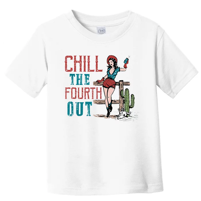 Chill The Fourth Out Retro Western Cowgirl Happy 4th Of July Toddler T-Shirt