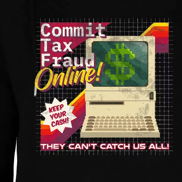 Commit Tax Fraud Online! Distressed Retro Video Game Box Art Womens Funnel Neck Pullover Hood