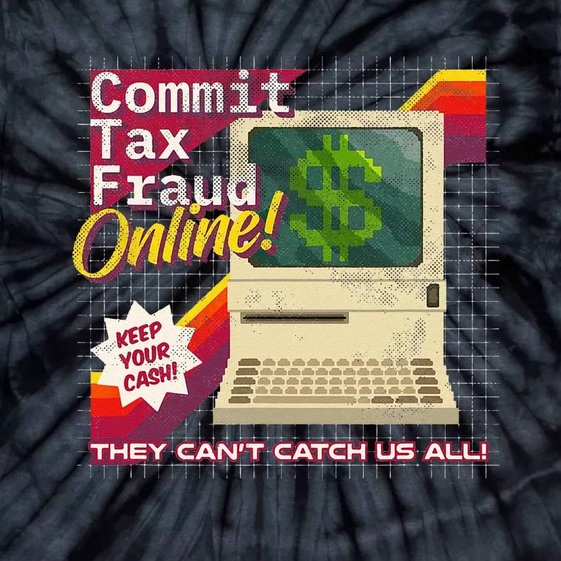 Commit Tax Fraud Online! Distressed Retro Video Game Box Art Tie-Dye T-Shirt