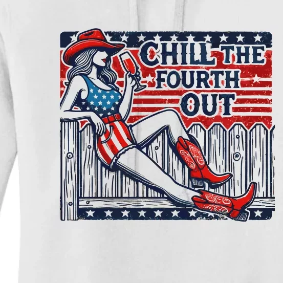 Chill The Fourth Out Funny 4th Of July Women's Pullover Hoodie