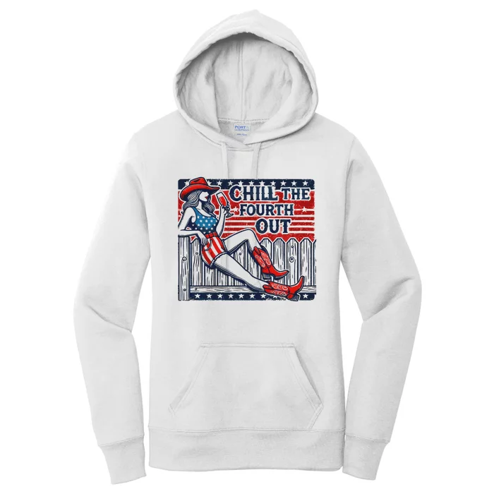 Chill The Fourth Out Funny 4th Of July Women's Pullover Hoodie