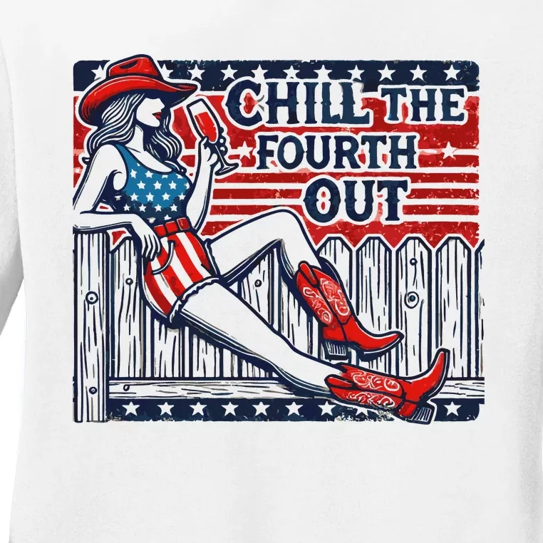 Chill The Fourth Out Funny 4th Of July Ladies Long Sleeve Shirt