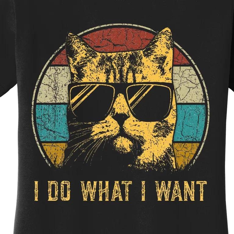 Cat Themed Funny I Do What I Want Cat Women's T-Shirt