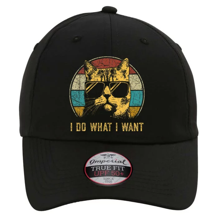 Cat Themed Funny I Do What I Want Cat The Original Performance Cap