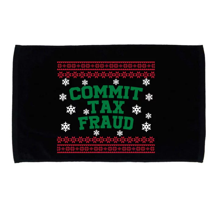 Commit Tax Fraud Ugly Christmas Tacky Holiday Microfiber Hand Towel