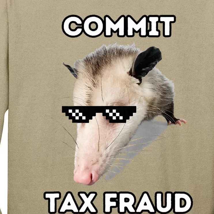 Commit Tax Fraud Tall Long Sleeve T-Shirt