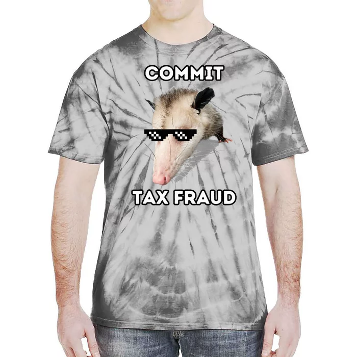 Commit Tax Fraud Tie-Dye T-Shirt