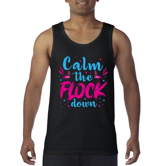 Calm The Flock Down Flamingo T Tank Top