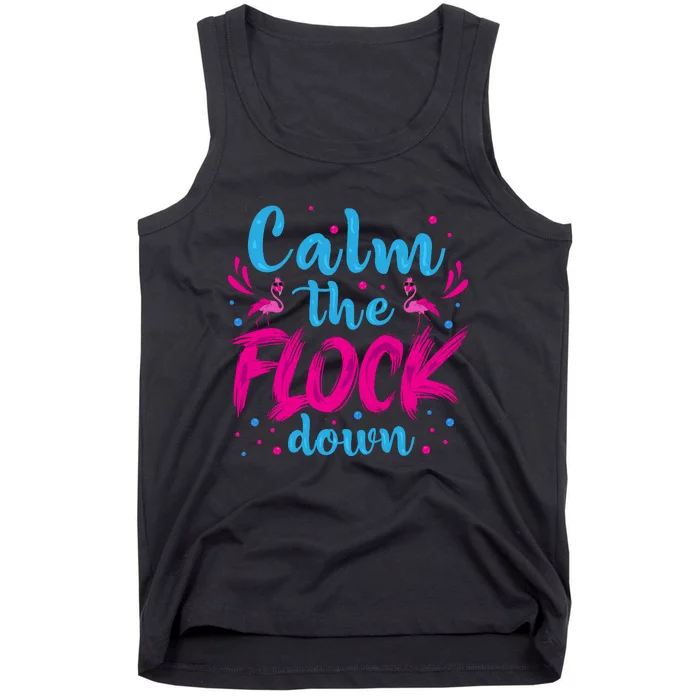 Calm The Flock Down Flamingo T Tank Top