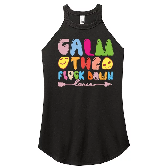 Calm The Flock Down Women’s Perfect Tri Rocker Tank