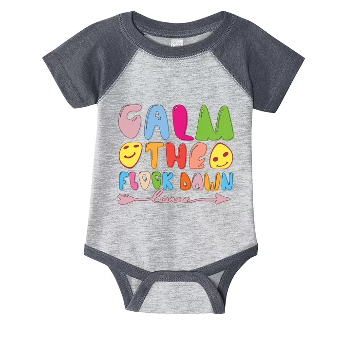 Calm The Flock Down Infant Baby Jersey Bodysuit