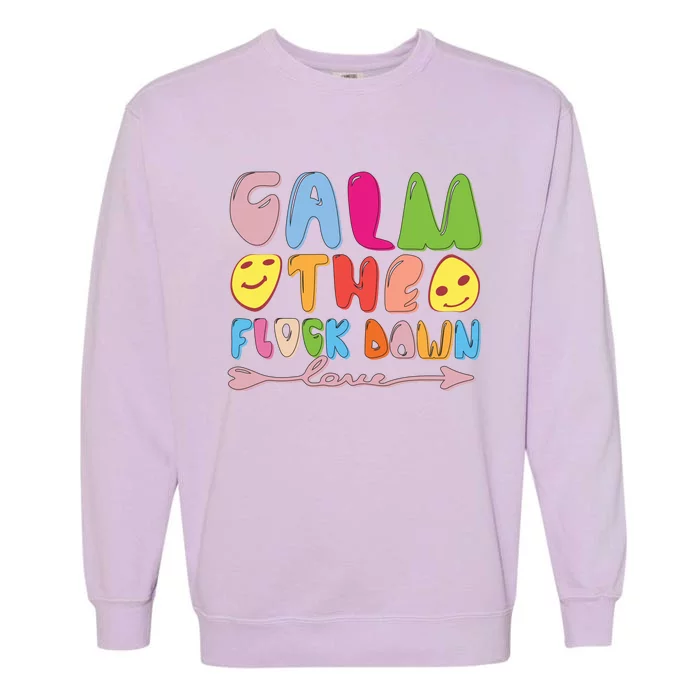 Calm The Flock Down Garment-Dyed Sweatshirt